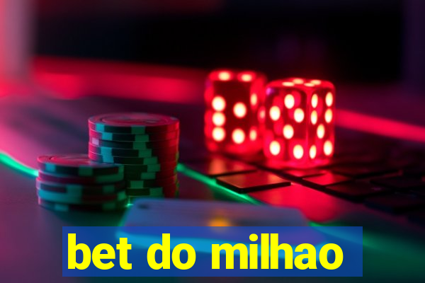 bet do milhao